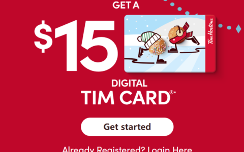 Tim Hortons 加拿大 买指定商品 满$40 就免费送$15 电子卡